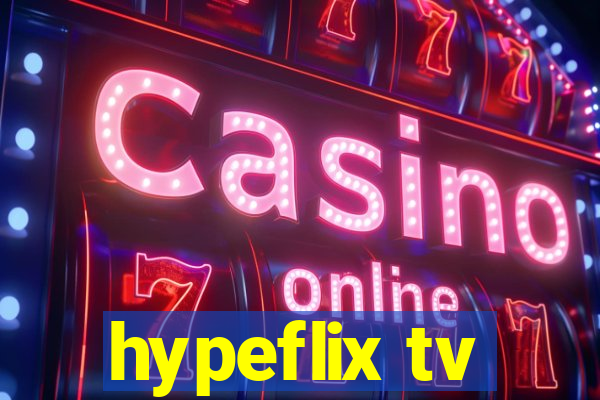 hypeflix tv